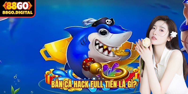 Bắn cá hack full tiền