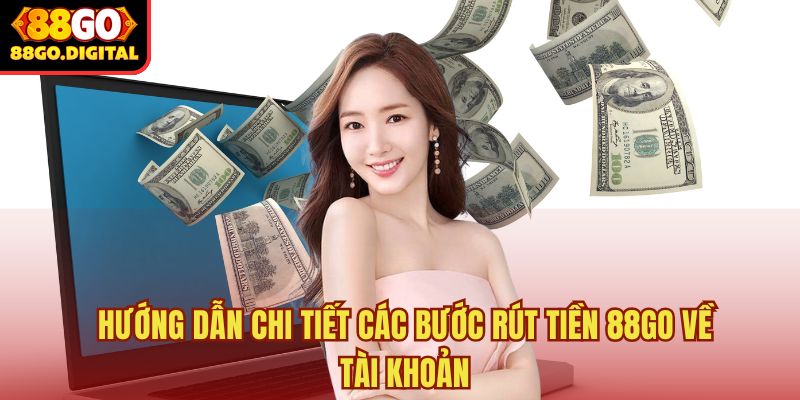 Rút tiền 88GO